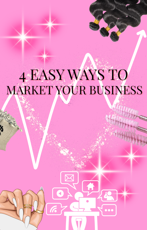 4 Easy Ways To Market Your Business